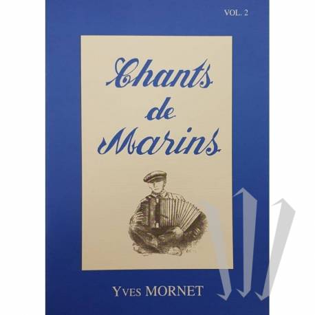 Chants de Marins Vol.2 Accordéon Diatonique + CD