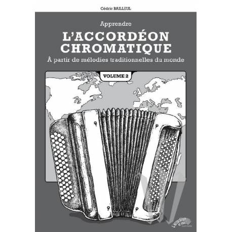 Apprendre l'Accordéon Chromatique à partir de mélodies traditionnelles du monde VOL 2