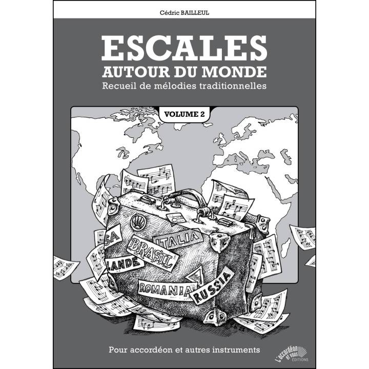 Escales autour du Monde VOL 2