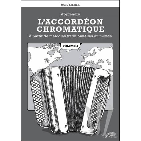 Apprendre l'Accordéon Chromatique à partir de mélodies traditionnelles du monde VOL 4