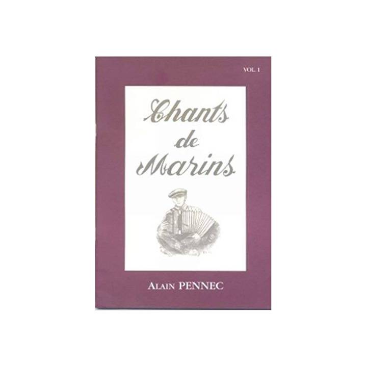 Chants de Marins Vol.1 Accordéon Diatonique + CD